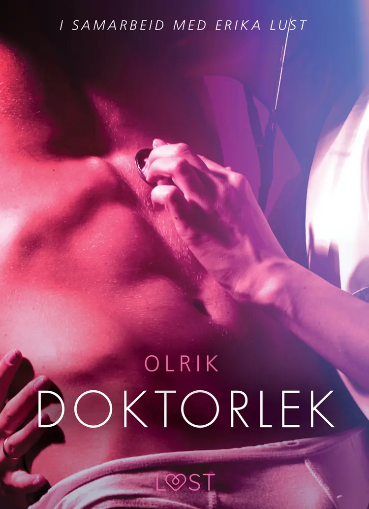 Doktorlek - en erotisk novelle af - Olrik