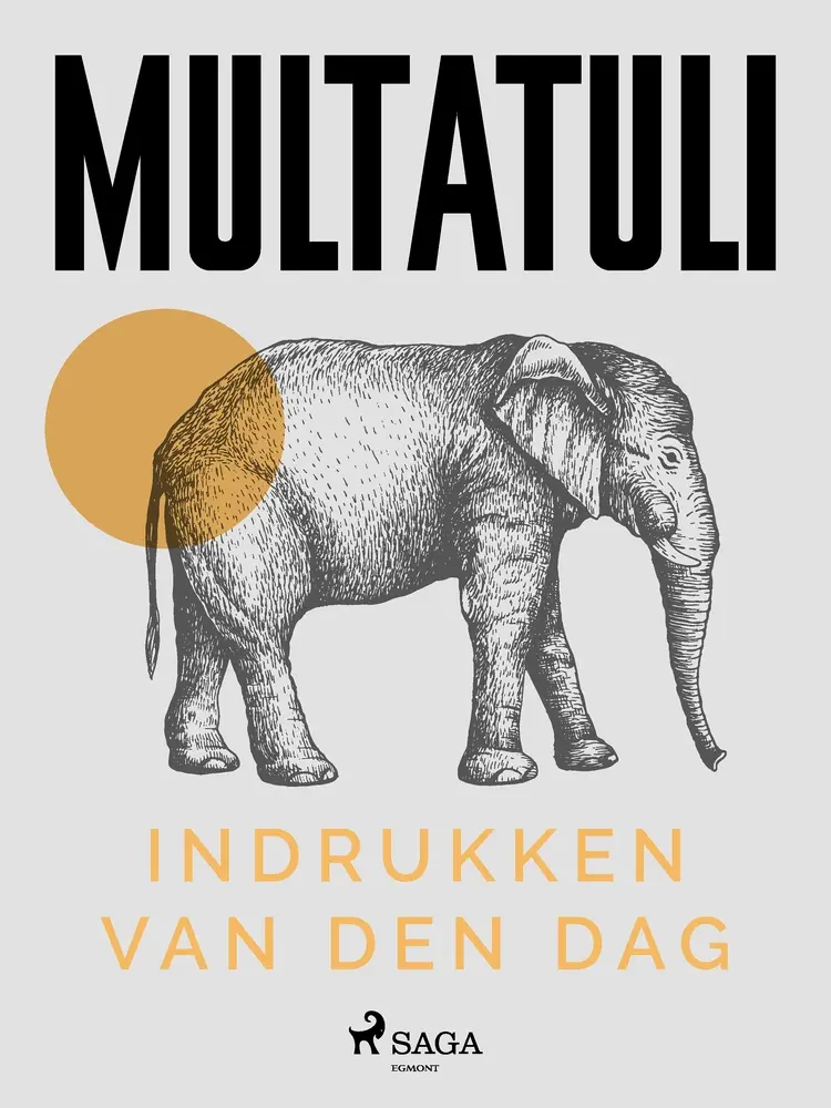 Indrukken van den dag af Multatuli