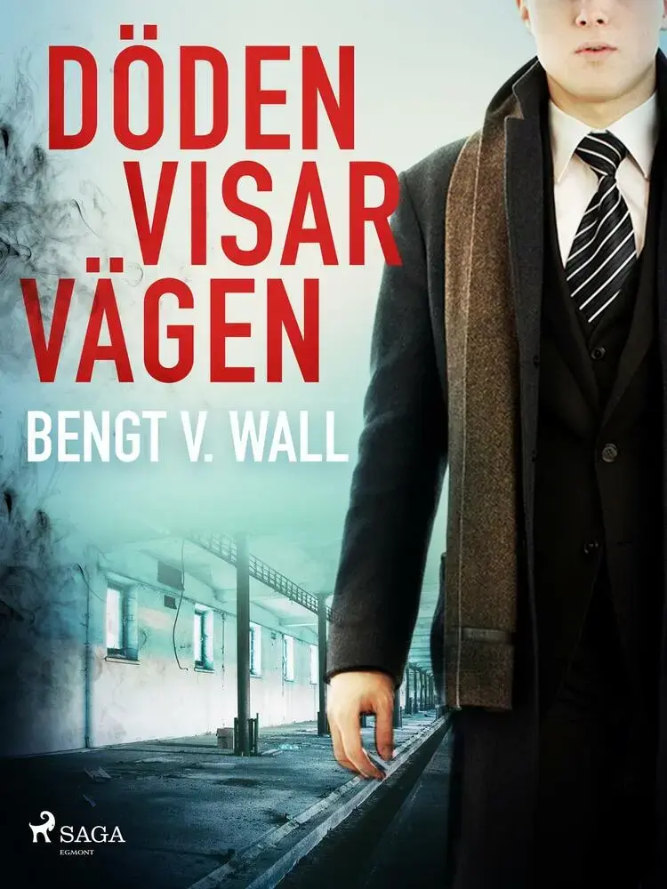 Döden visar vägen af Bengt V. Wall