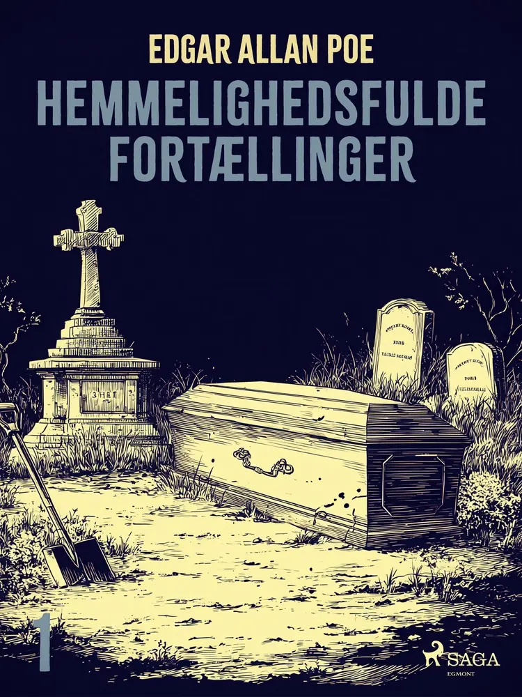Hemmelighedsfulde fortællinger. Bind 1 af Edgar Allan Poe