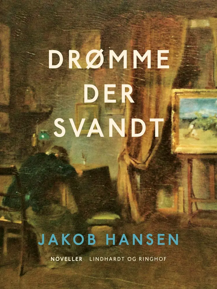 Drømme der svandt af Jakob Hansen