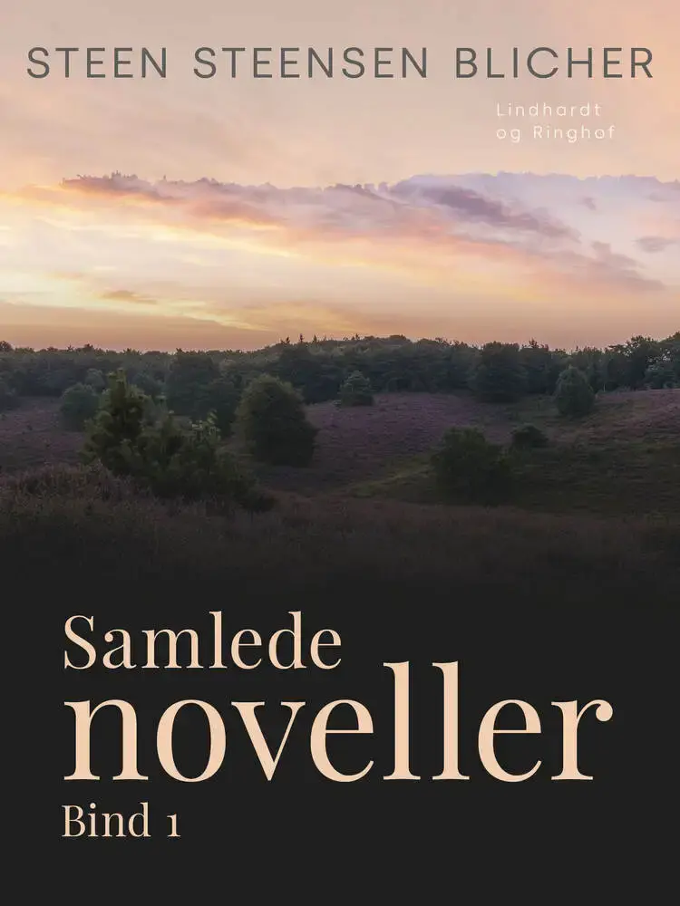 Samlede noveller. Bind 1 af Steen Steensen Blicher