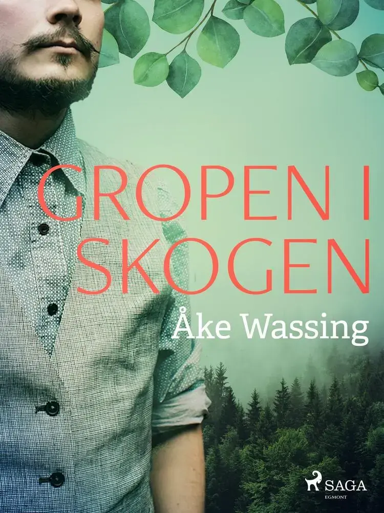 Gropen i skogen af Åke Wassing