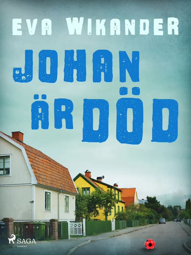Johan är död af Eva Wikander
