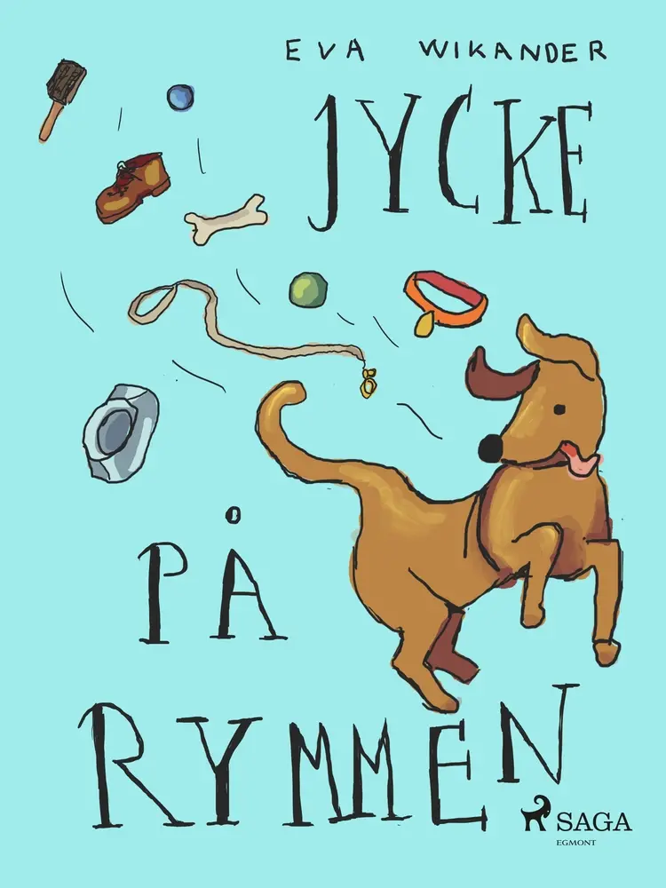Jycke på rymmen af Eva Wikander