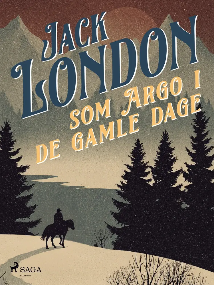Som Argo i de gamle dage af Jack London