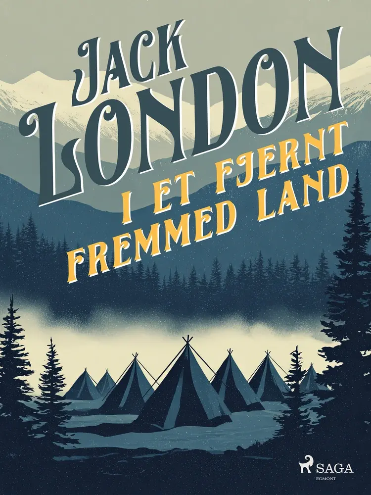 I et fjernt fremmed land af Jack London