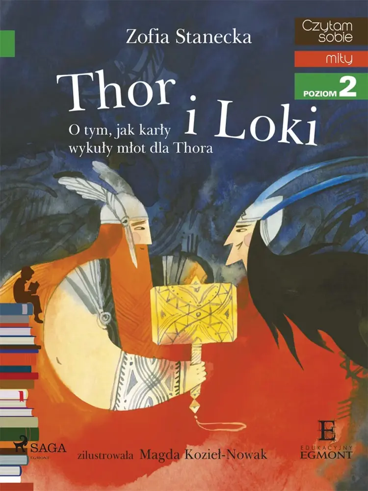 Thor i Loki - O tym jak karły wykuły młot dla Thora af Zofia Stanecka