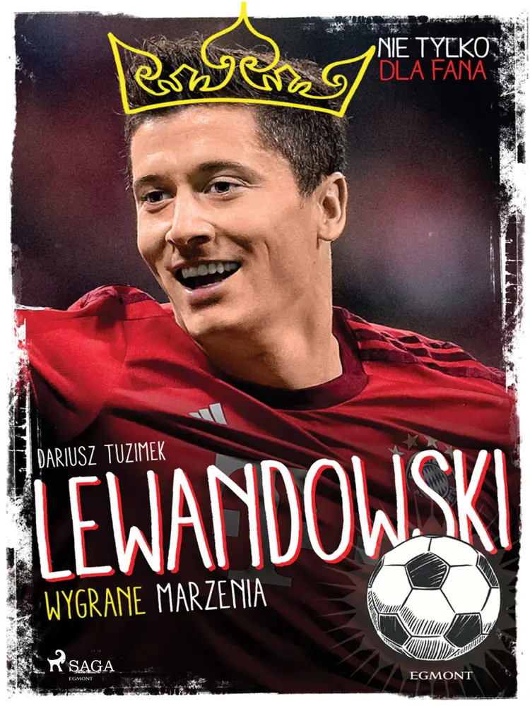 Lewandowski - Wygrane marzenia af Dariusz Tuzimek