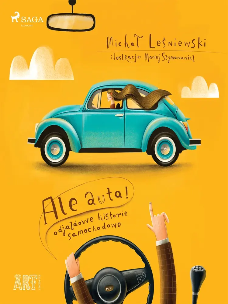 Ale auta! Odjazdowe historie samochodowe af Michał Leśniewski