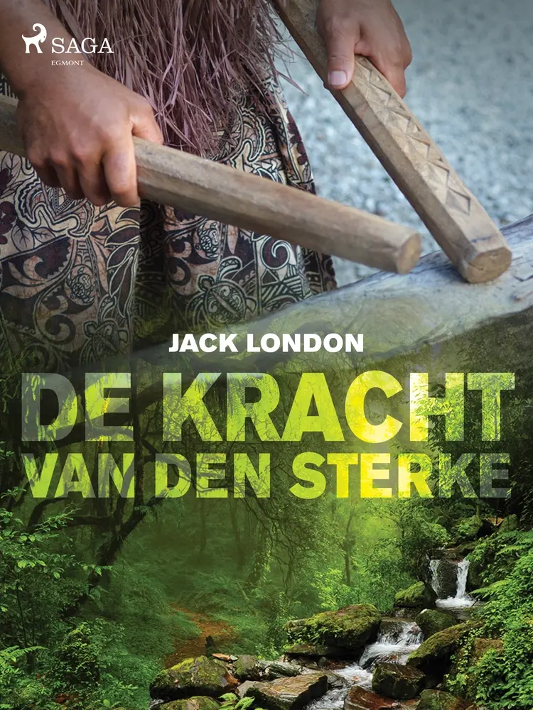 De kracht van den sterke af Jack London