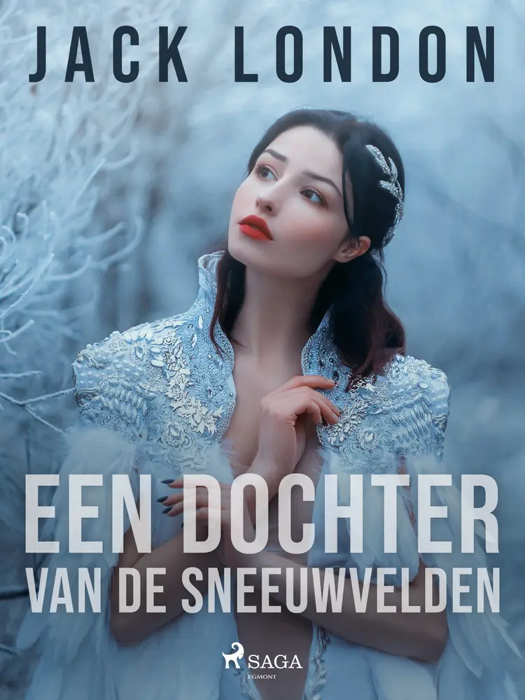 Een dochter van de sneeuwvelden af Jack London