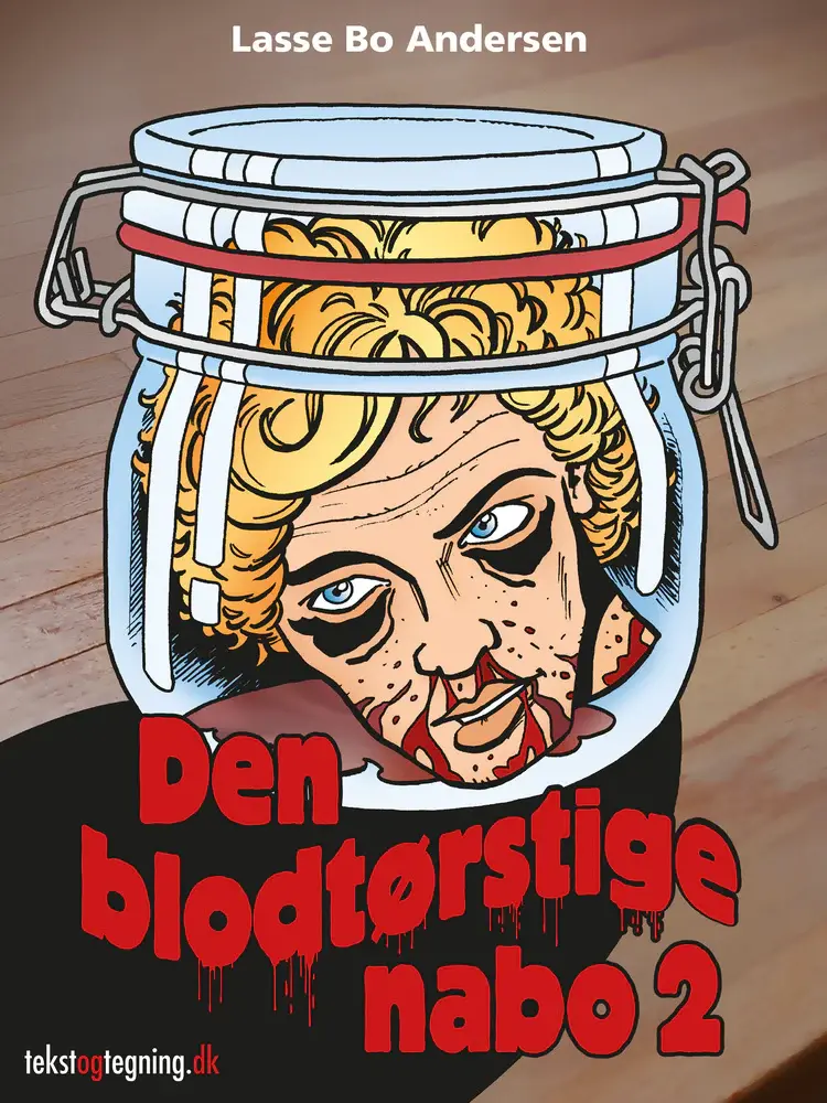 Den blodtørstige nabo 2 af Lasse Bo Andersen