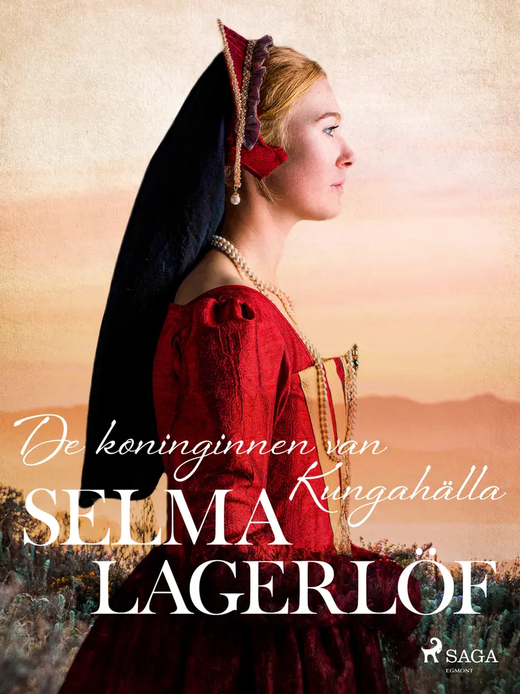De koninginnen van Kungahälla af Selma Lagerlöf