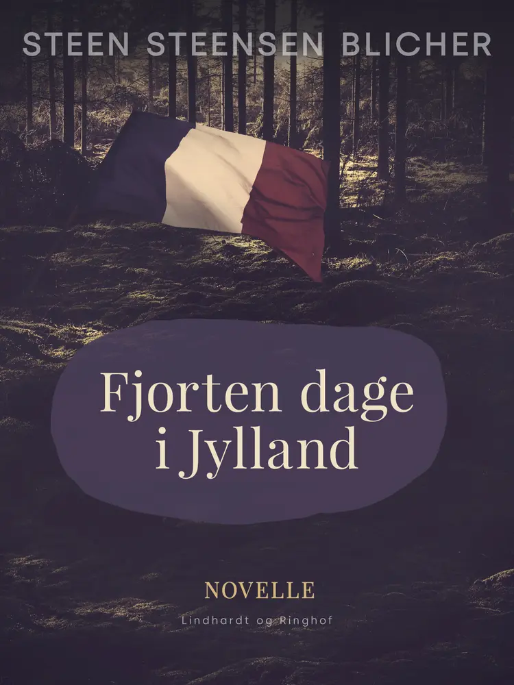 Fjorten dage i Jylland af Steen Steensen Blicher