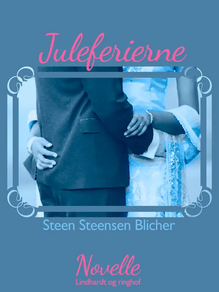 Juleferierne af Steen Steensen Blicher