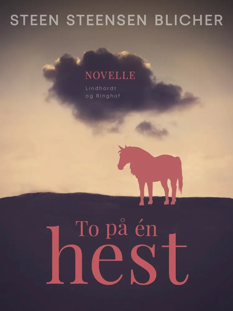 To på én hest af Steen Steensen Blicher