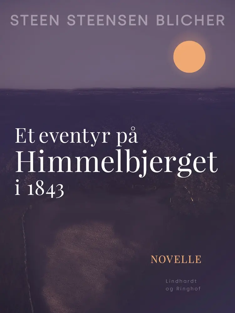 Et eventyr på Himmelbjerget i 1843 af Steen Steensen Blicher