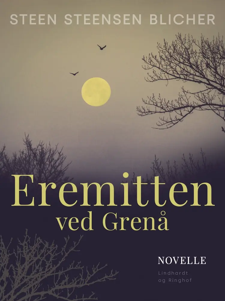 Eremitten ved Grenå af Steen Steensen Blicher
