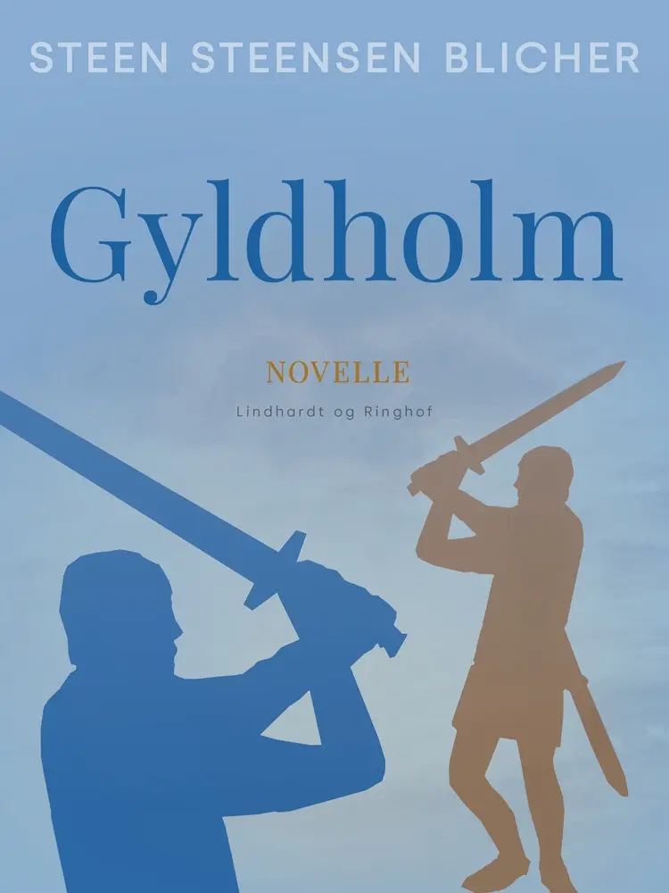 Gyldholm af Steen Steensen Blicher