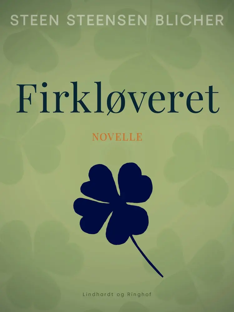 Firkløveret af Steen Steensen Blicher