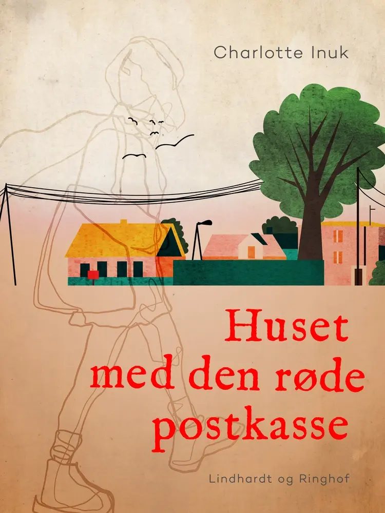 Huset med den røde postkasse af Charlotte Inuk