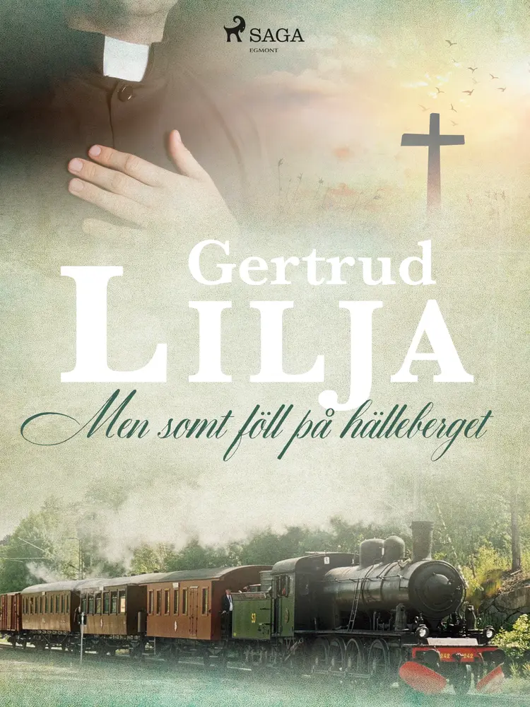 Men somt föll på hälleberget af Gertrud Lilja