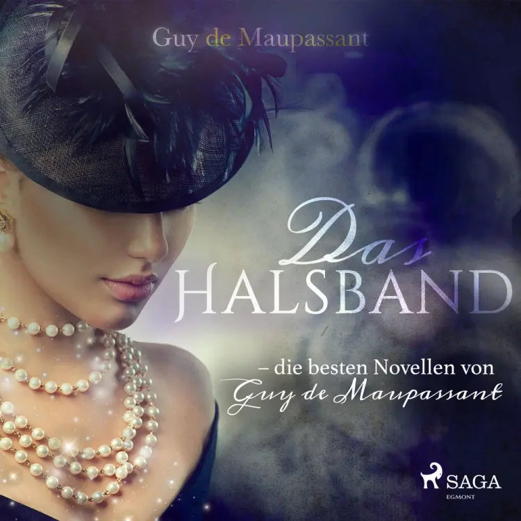Das Halsband - die besten Novellen von Guy de Maupassant af Guy De Maupassant