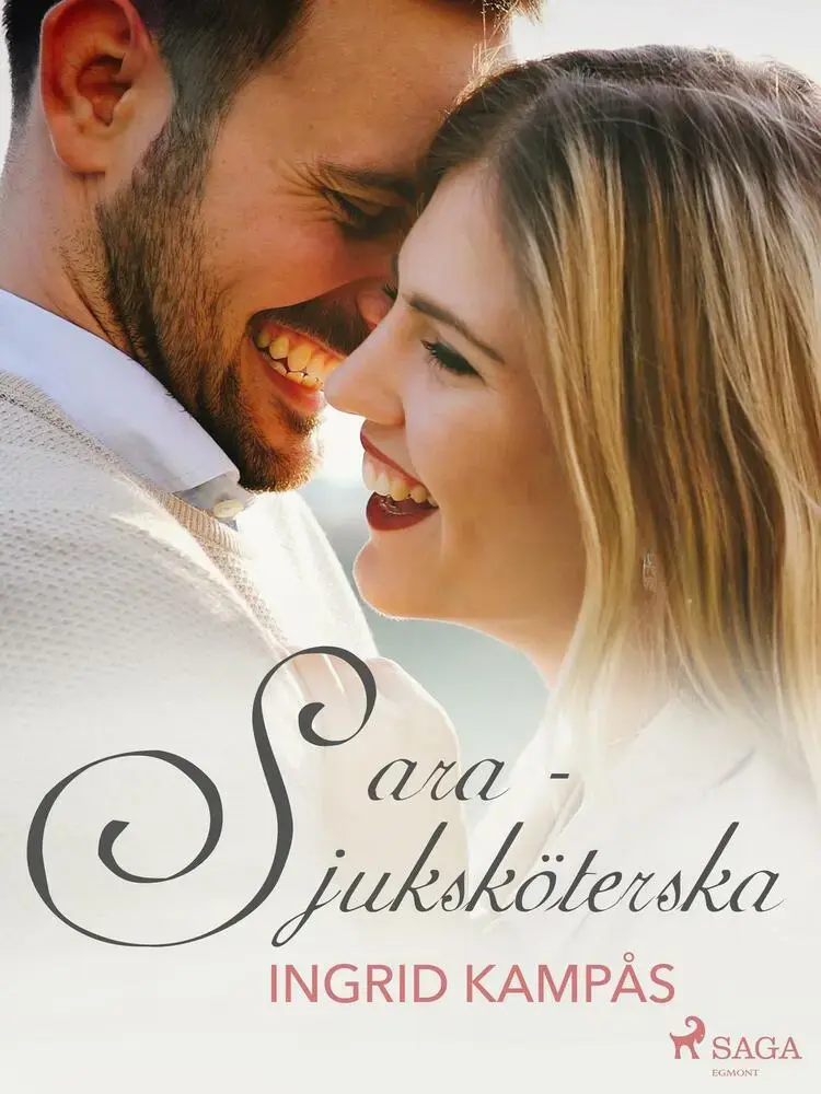 Sara - sjuksköterska af Ingrid Kampås