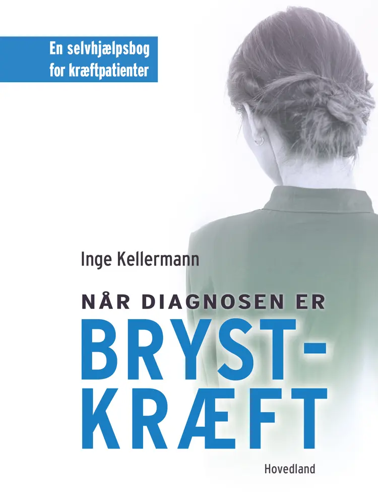 Når diagnosen er brystkræft af Inge Kellermann