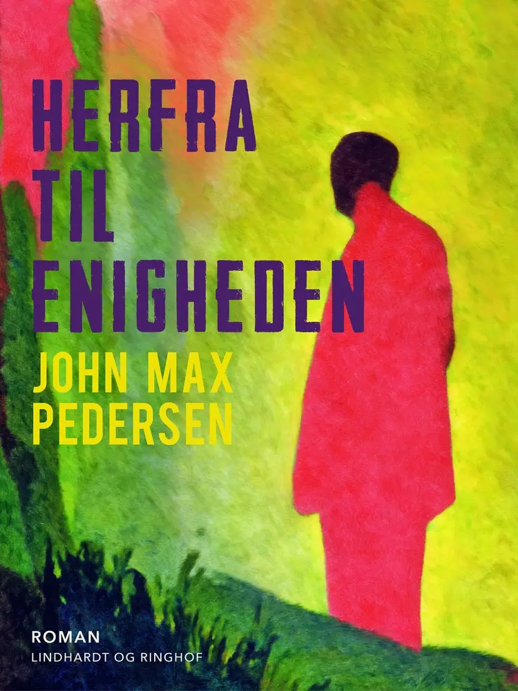 Herfra til enigheden af John Max Pedersen