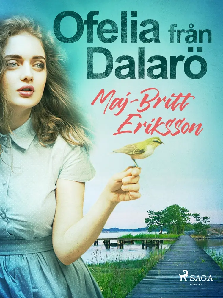 Ofelia från Dalarö af Maj-Britt Eriksson