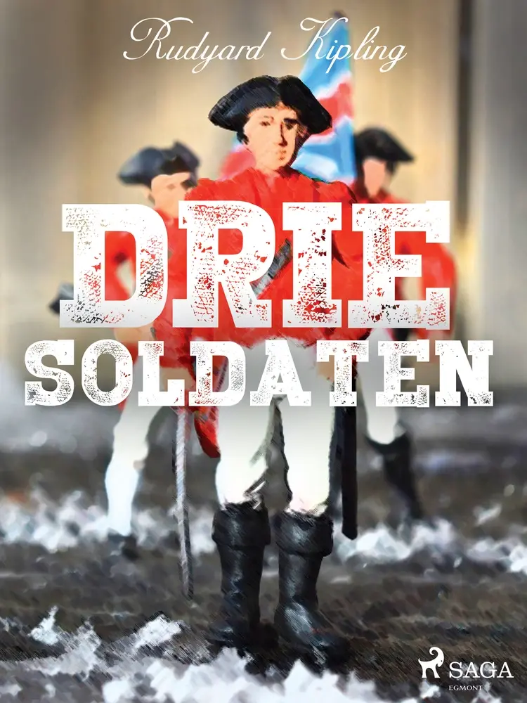 Drie soldaten af Rudyard Kipling
