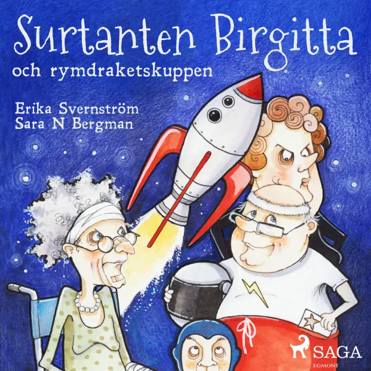 Surtanten Birgitta och rymdraketskuppen af Erika Svernström