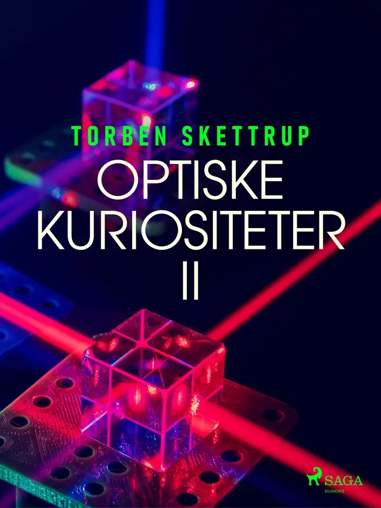 Optiske kuriositeter II af Torben Skettrup