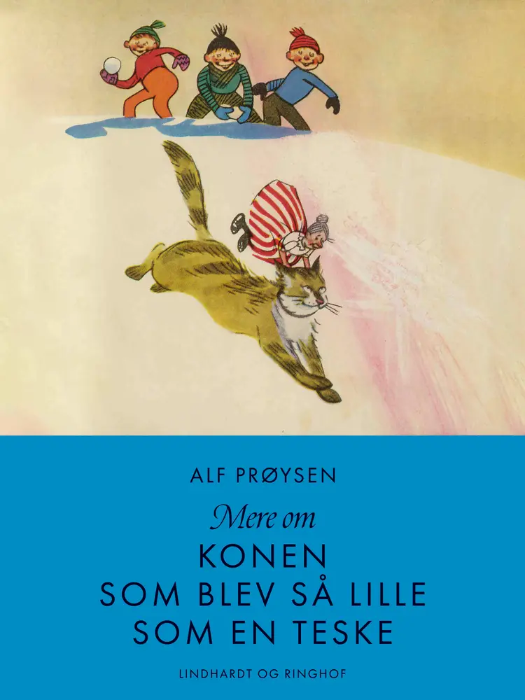 Mere om konen som blev så lille som en teske af Alf Prøysen