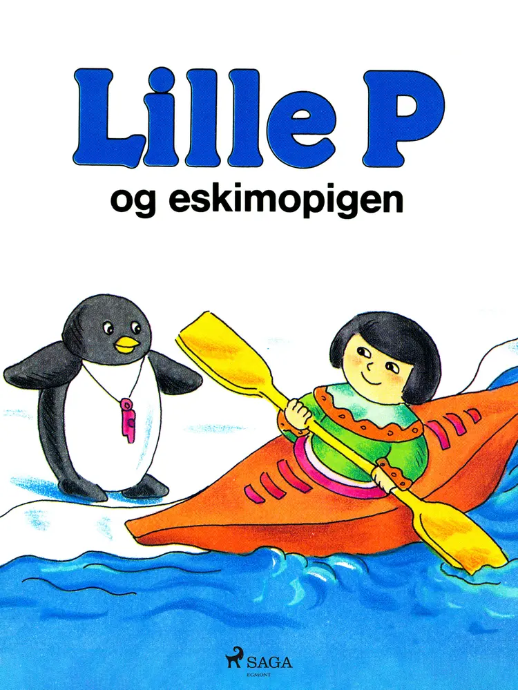 Lille P og eskimopigen af Rina Dahlerup