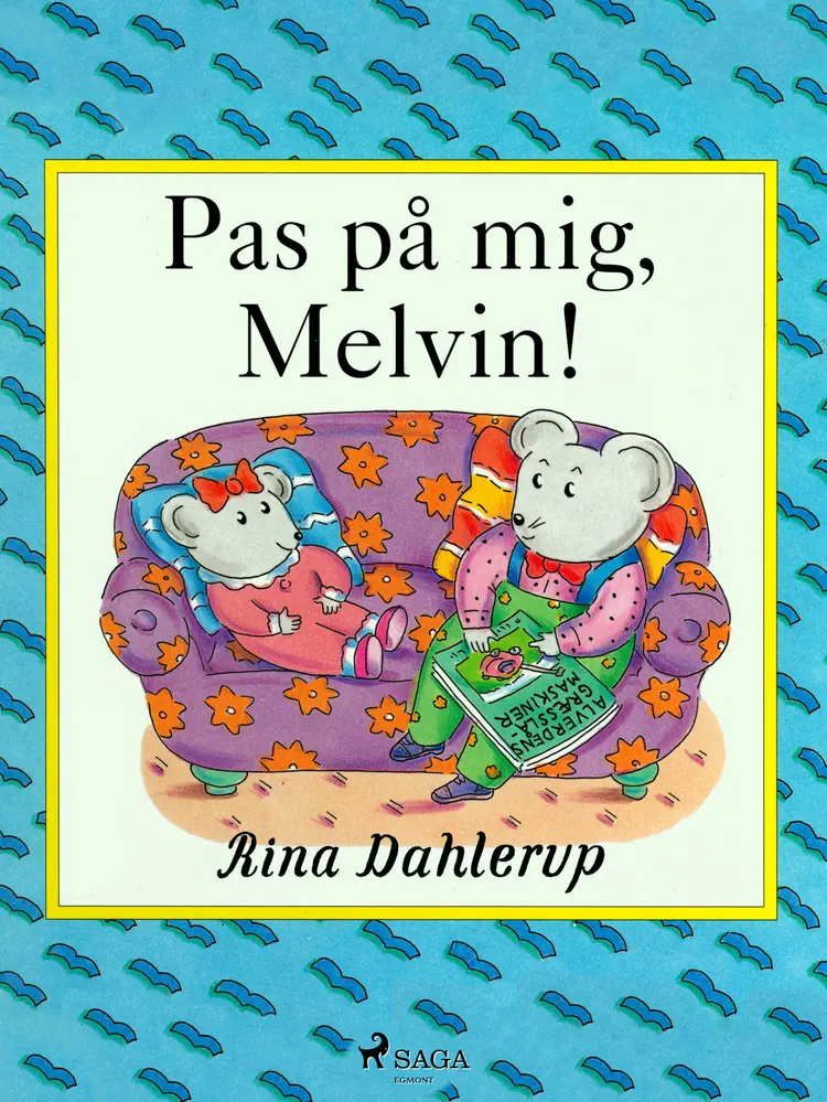 Pas på mig, Melvin! af Rina Dahlerup