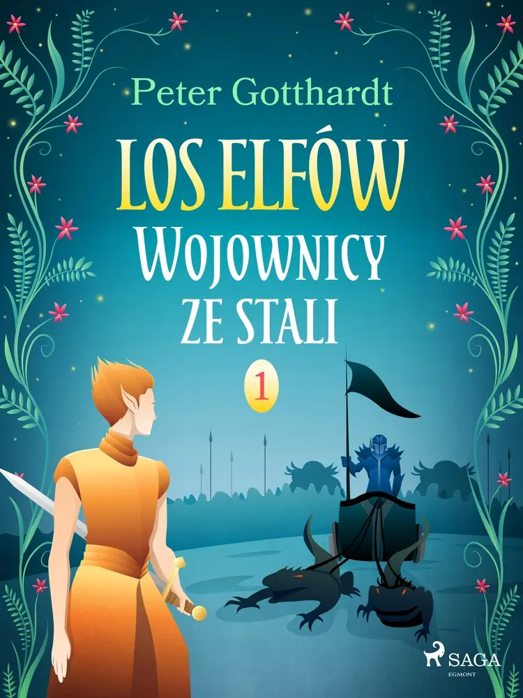 Los Elfów 1: Wojownicy ze stali af Peter Gotthardt