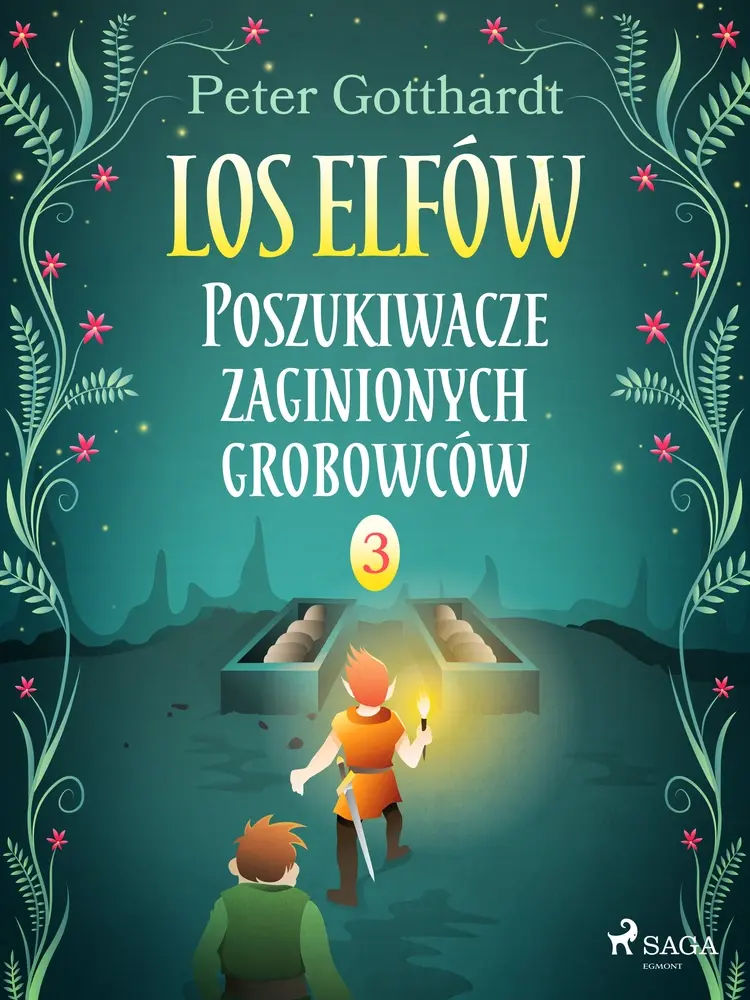 Los Elfów 3: Poszukiwacze zaginionych grobowców af Peter Gotthardt