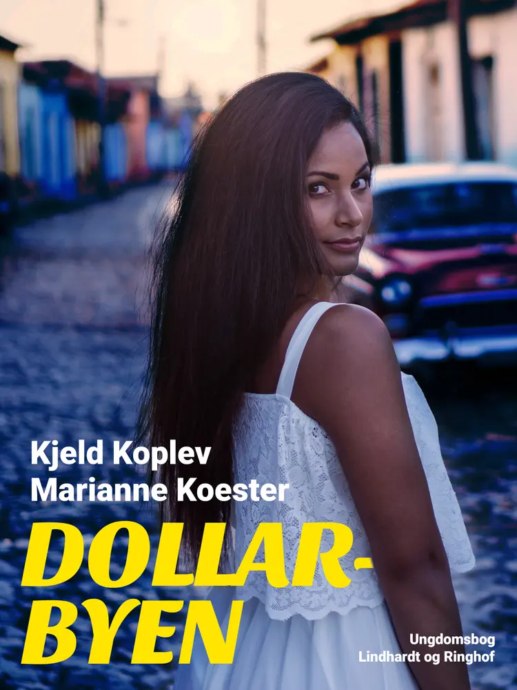 Dollarbyen af Marianne Koester