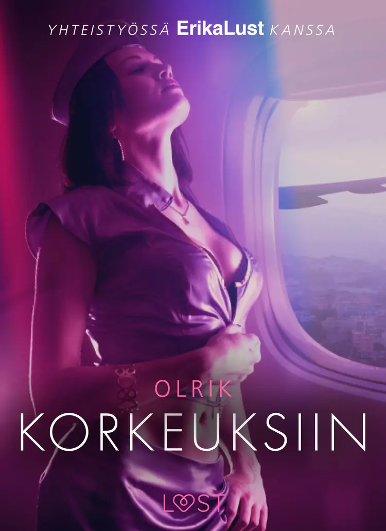 Korkeuksiin - eroottinen novelli af – Olrik