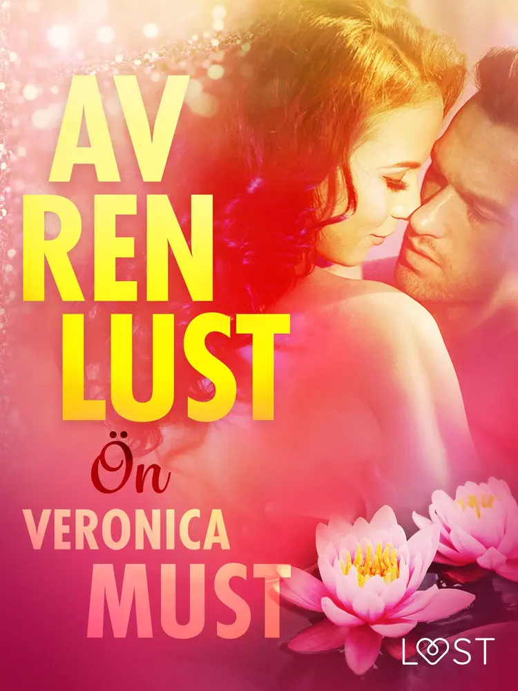 Av ren lust: Ön af Veronica Must