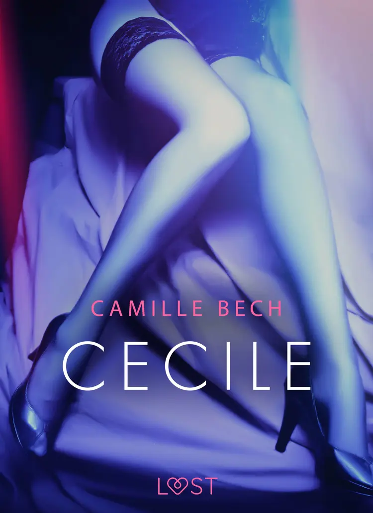 Cecile - opowiadanie erotyczne af Camille Bech