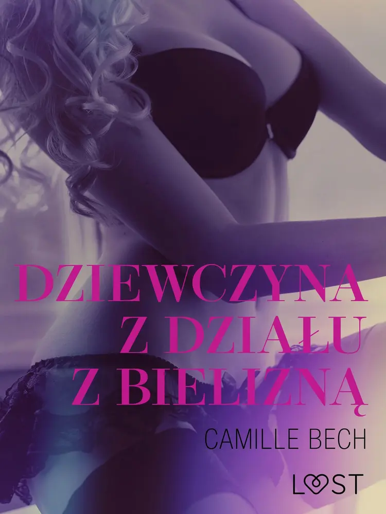 Dziewczyna z działu z bielizną - opowiadanie erotyczne af Camille Bech