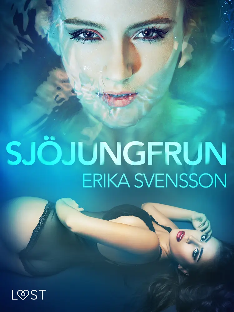 Sjöjungfrun - erotisk novell af Erika Svensson