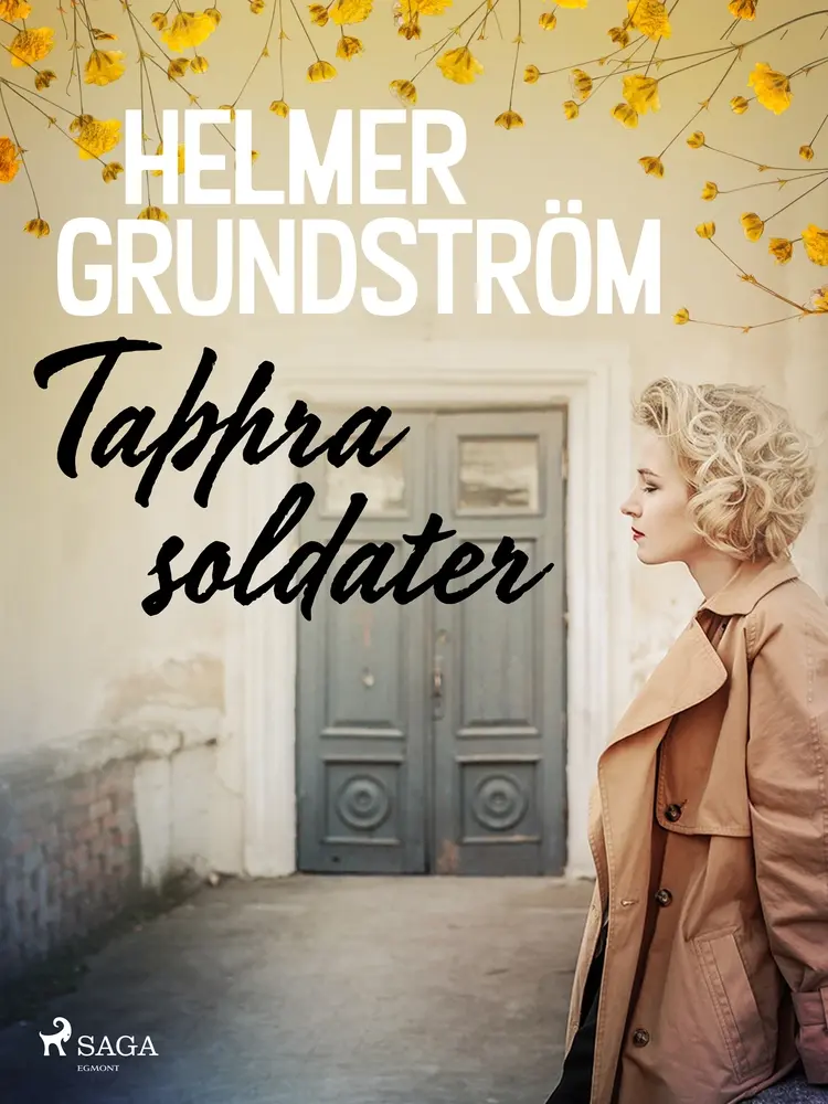 Tappra soldater af Helmer Grundström