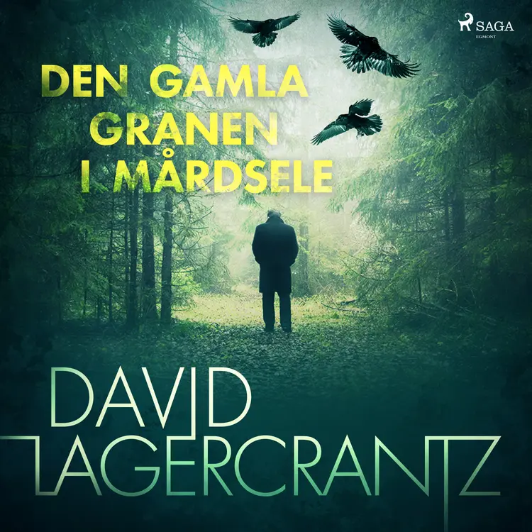 Den gamla granen i Mårdsele af David Lagercrantz