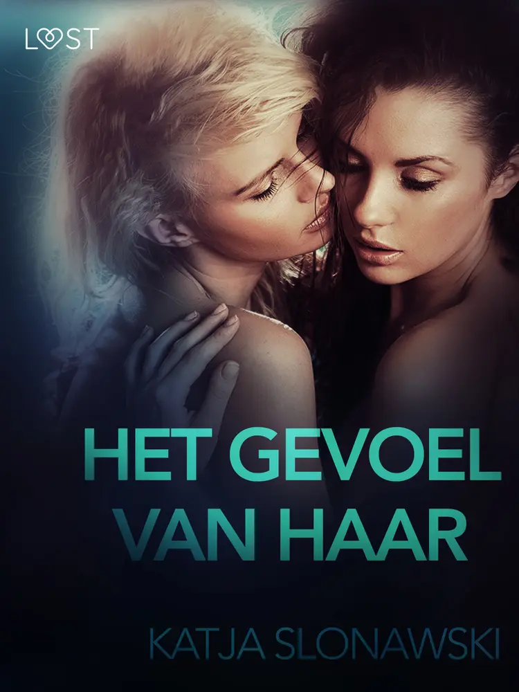 Het gevoel van haar - erotisch verhaal af Katja Slonawski
