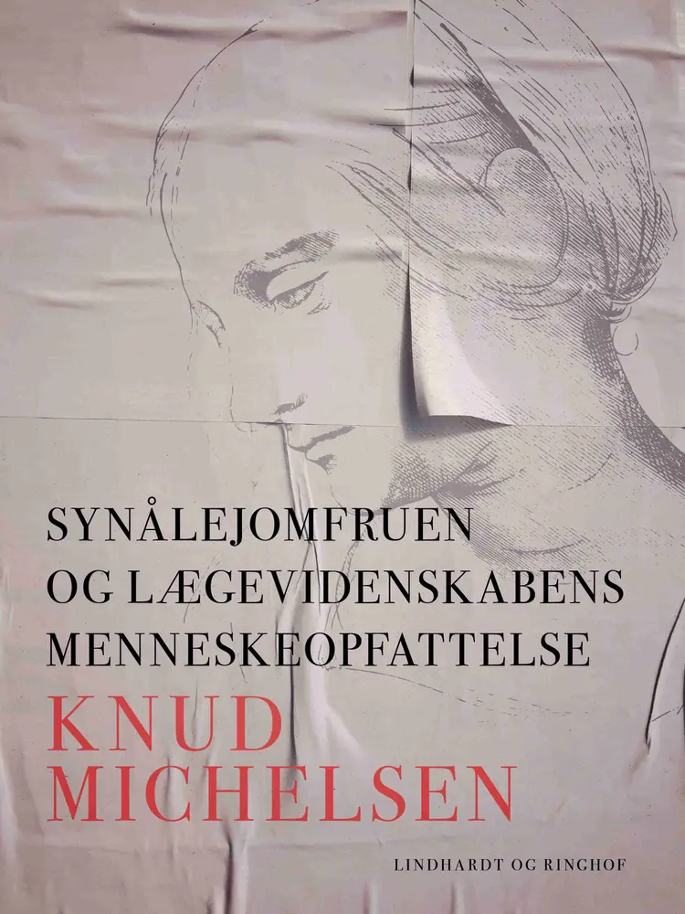 Synålejomfruen og lægevidenskabens menneskeopfattelse af Knud Michelsen